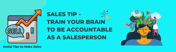 How to Train Your Brain to Be Accountable as a Salesperson