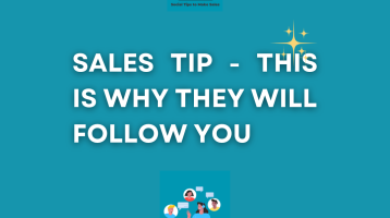 Sales tip - this is why they follow you